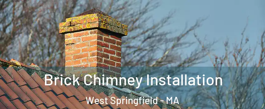  Brick Chimney Installation West Springfield - MA