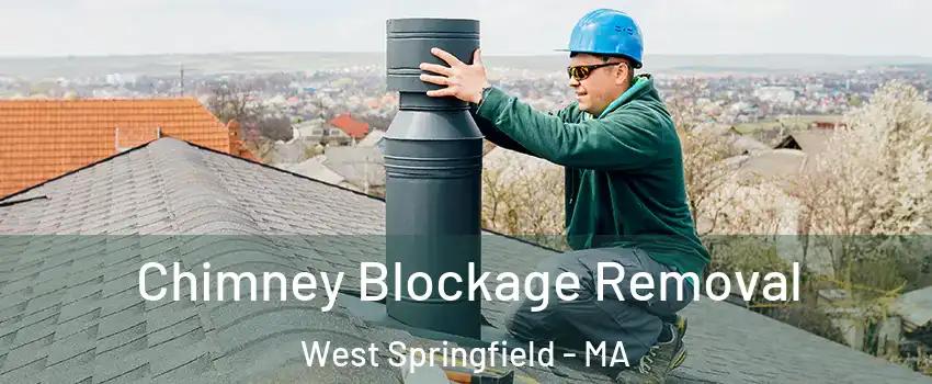  Chimney Blockage Removal West Springfield - MA
