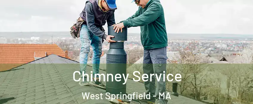  Chimney Service West Springfield - MA