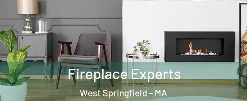  Fireplace Experts West Springfield - MA