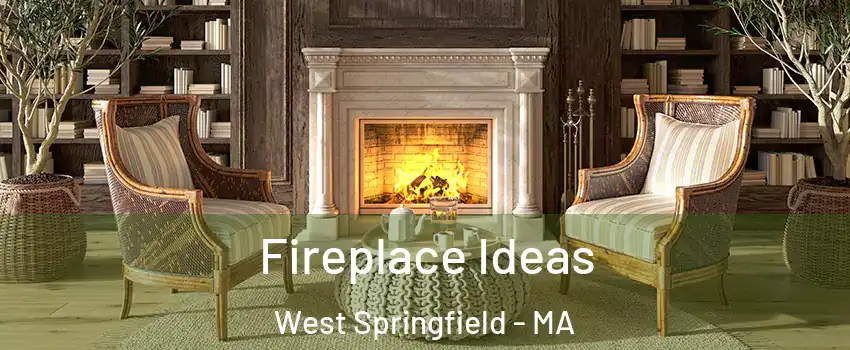  Fireplace Ideas West Springfield - MA