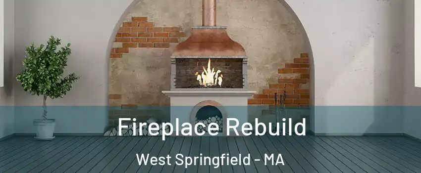  Fireplace Rebuild West Springfield - MA
