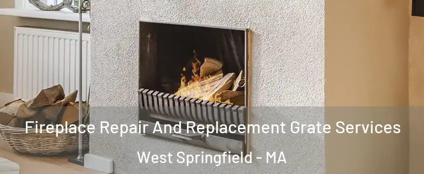  Fireplace Repair And Replacement Grate Services West Springfield - MA