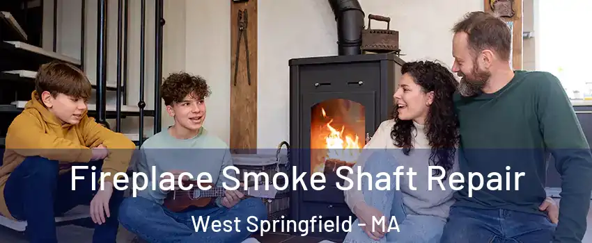  Fireplace Smoke Shaft Repair West Springfield - MA