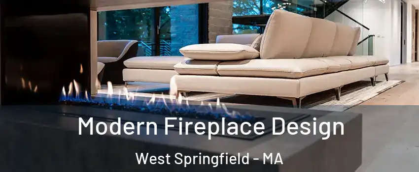  Modern Fireplace Design West Springfield - MA