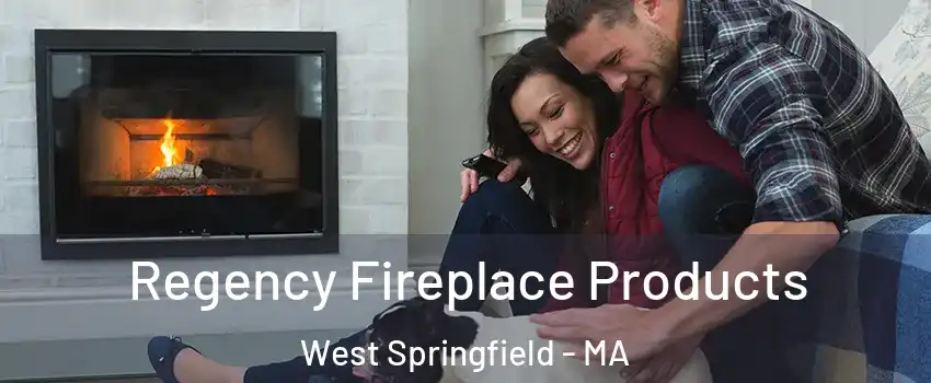 Regency Fireplace Products West Springfield - MA