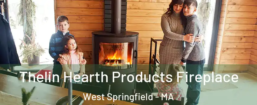  Thelin Hearth Products Fireplace West Springfield - MA