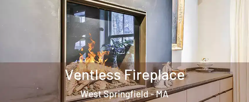  Ventless Fireplace West Springfield - MA